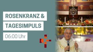 10.09.24 06:00 Uhr Rosenkranz & Tagesimpuls - Erlöserpfarre Lustenau Rheindorf