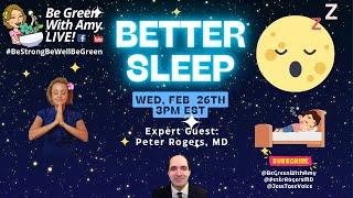 Sleep Better – Expert Tips With Peter Rogers, MD!