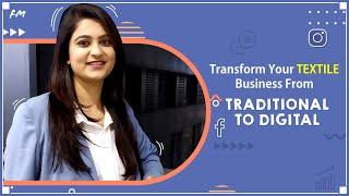 How to shift the textile industry from traditional marketing to digital & social marketing in hindi