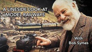 A Lineside Look at Model Railways (1984)