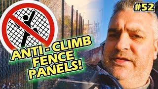 ANTI-CLIMB FENCE INSTALLATION! | AIREDALE WEEKLY #52