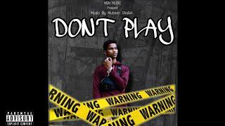 DON'T PLAY- MUBEEN SHAIKH| PRO. MBN MUSIC | OFFICIAL MUSIC TRANCE @MBNMusic-zx1sz