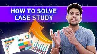 How to Solve Case Study? | Ex-Bain | Consulting Case Interview | Hrithik Mehlawat