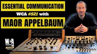 ESSENTIAL COMMUNICATION | WCA #521 MAOR APPELBAUM