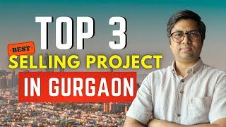 Top 3 Best Selling Residential Project in Gurgaon | Gurgaon Real Estate | Propertylenden