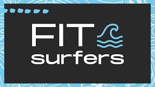 Fit Surfers | Swimming For Surfers | Surf Workouts & Warm Ups