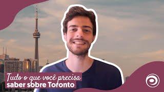 TUDO o que você PRECISA saber sobre TORONTO! 