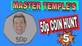 Master Temple's rare 50p coin hunt part 5