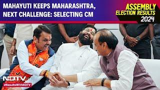 Election Results 2024 | After Mahayuti Keeps Maharashtra, Next Challenge In Selecting Chief Minister