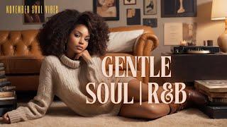 Smooth & Gentle: Neo Soul and R&B Bliss | Neo Soul Sanctuary