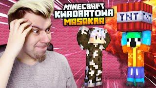 JAWOR MOCNO PRZESADZIŁ Z TYM PRANKIEM... (Minecraft Kwadratowa Masakra)