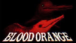 These Are Not Dolphins | Blood Orange