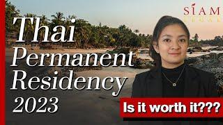 Thai Permanent Residency 2023, is it worth it?