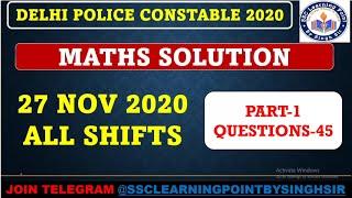 Delhi Police Constable || MATHS (27 NOV. 2020 All Shifts) SOLUTION by Singh Sir || DP MATH PAPER