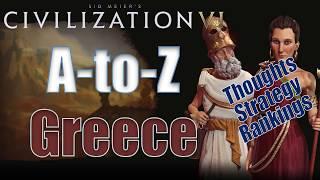 Civilization 6: A to Z - Greece - Thoughts, Strategy, Rankings [Includes RAF Changes!]