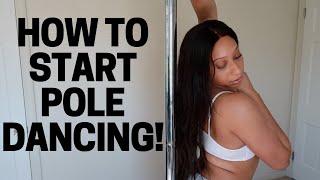 HOW TO START POLE DANCING | Everything You Need To Know as a New Pole Dancer! | Janay Way