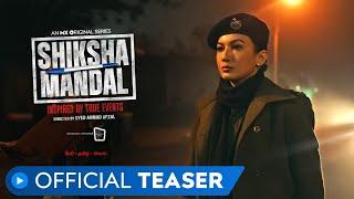 Shiksha Mandal | Official Teaser | Gauahar Khan | Gulshan Devaiah | Pavan Raj Malhotra | MX Player