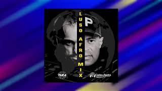 Luso Afro Mix   Mixed by Dj Fiúza & Dj Carlos Pedro Indelével 2021