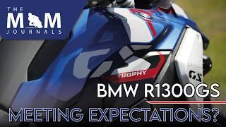 The MAM Journals-BMW R1300 GS. Meeting my Expectations?