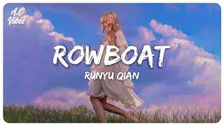 Runyu Qian - Rowboat (Lyric Video)