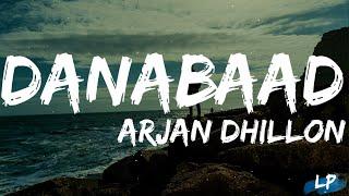 Danabaad Lyrics | Arjan Dhillon | New Punjabi Songs 2021 | Latest punjabi song | Lyrical punjab |