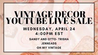 JOINT LIVE SALE w/ Sandy and Otto-Trisha & Jenneads 4PM EST | LIVE VINTAGE SALE | VINTAGE HOME DECOR