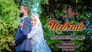 New Nashida Salhadin & Shukriya By SOUL STUDIO  Sound by Robsan & Obsa