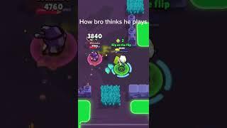 How bro actually plays #tag #that #guy #brawlstars