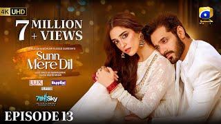 Sunn Mere Dil Episode 13 [Eng Sub] Digitally Presented by LUX - Happilac Paints and Blesso Cosmetics