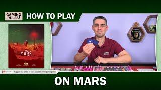 How to Play On Mars - Official Tutorial from Gaming Rules!