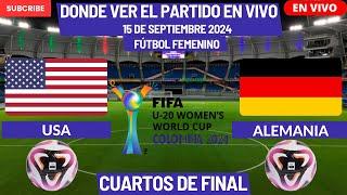 ️USA vs Alemania️Dónde Verlo EN VIVO|Mundial Sub-20 Femenino 2024|Cuartos de Final