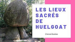 les lieux sacrés de Huelgoat