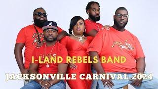 I-LAND REBELS BAND LIVE JACKSONVILLE  CARNIVAL 2024 || AN ELECTRIFYING PERFORMANCE