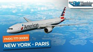 [MSFS] New York JFK to Paris Charles de Gaulle - PMDG 777-300ER American Airlines｜Drawyah