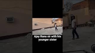 Ajay Rana sir playing badminton with his younger sister