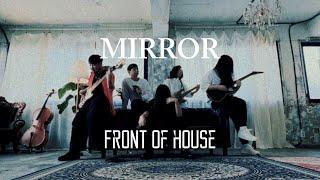 Front Of House - Mirror [Official MV]