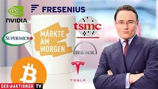 Märkte am Morgen: Bitcoin, Nvidia, Tesla, TSMC, Super Micro Computer, Fresenius, Renk