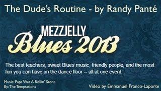 Dude's Routine by Randy Panté at Toronto MezzJelly Blues 2013