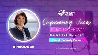 Episode 39 with Wendy Corner | Empowering Voices Female Podcast #holisticspeakercoach