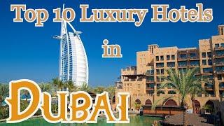 Top 10 Luxury Hotels in Dubai