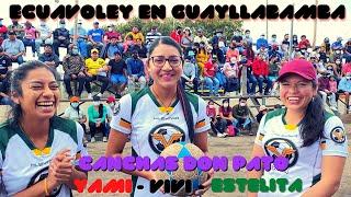 ECUAVOLEY EN GUAYLLABAMBA│VIVI-YAMI-ESTELITA vs CANCHAS DON PATO│ MUJERES vs HOMBRES FULL ACCIÓN