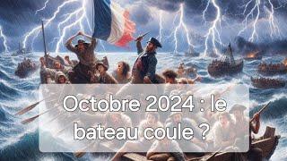 Octobre 2024 en France : le bateau coule ? #voyancefrance #octobre2024