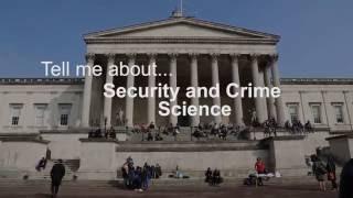 Tell me about Security and Crime Science