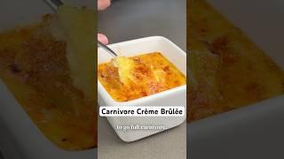 Carnivore Crème Brûlée (click me)