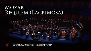 Mozart: Requiem (Lacrimosa) | Teodor Currentzis, musicAeterna