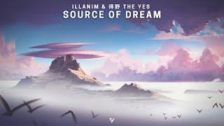 ILLANIM & 得野 The Yes - Source of Dream