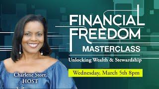 Financial Freedom Masterclass | Unlocking Wealth & Stewardship | Charlene Storr