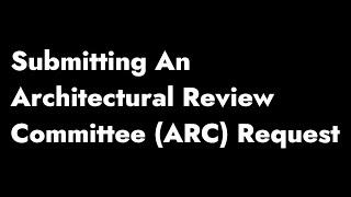 Submitting Architectural Review Committee Request