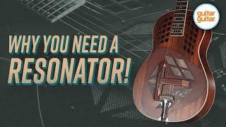 This is why you NEED a Resonator! 