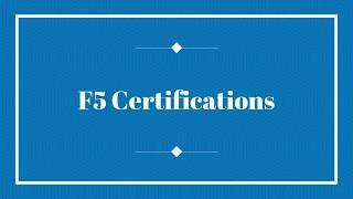 F5 Certifications: What is F5? Introduction about F5 Courses and Exams